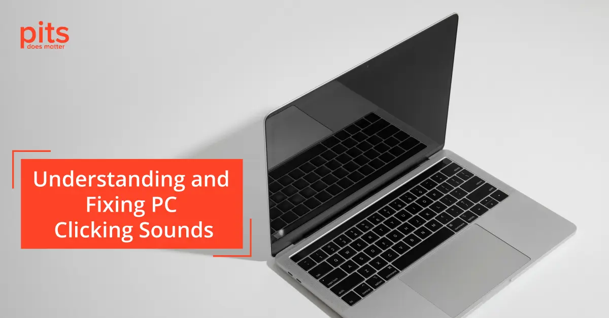 Possible Causes of Clicking Sounds on PCs