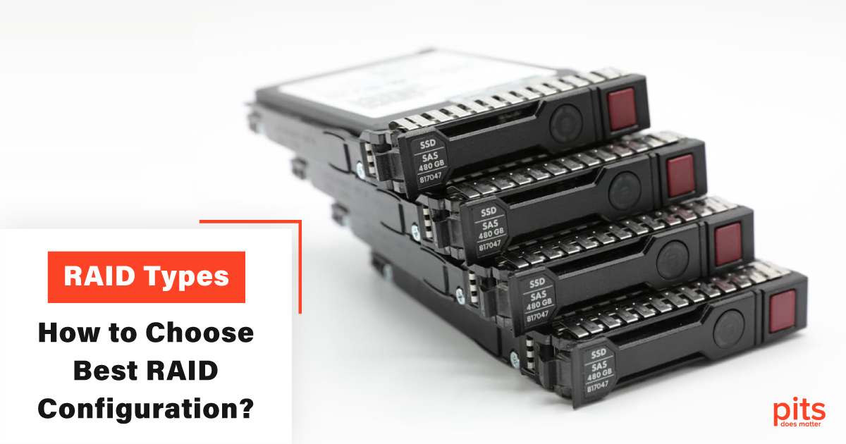 Types of RAIDs - How to Choose Best RAID Configuration