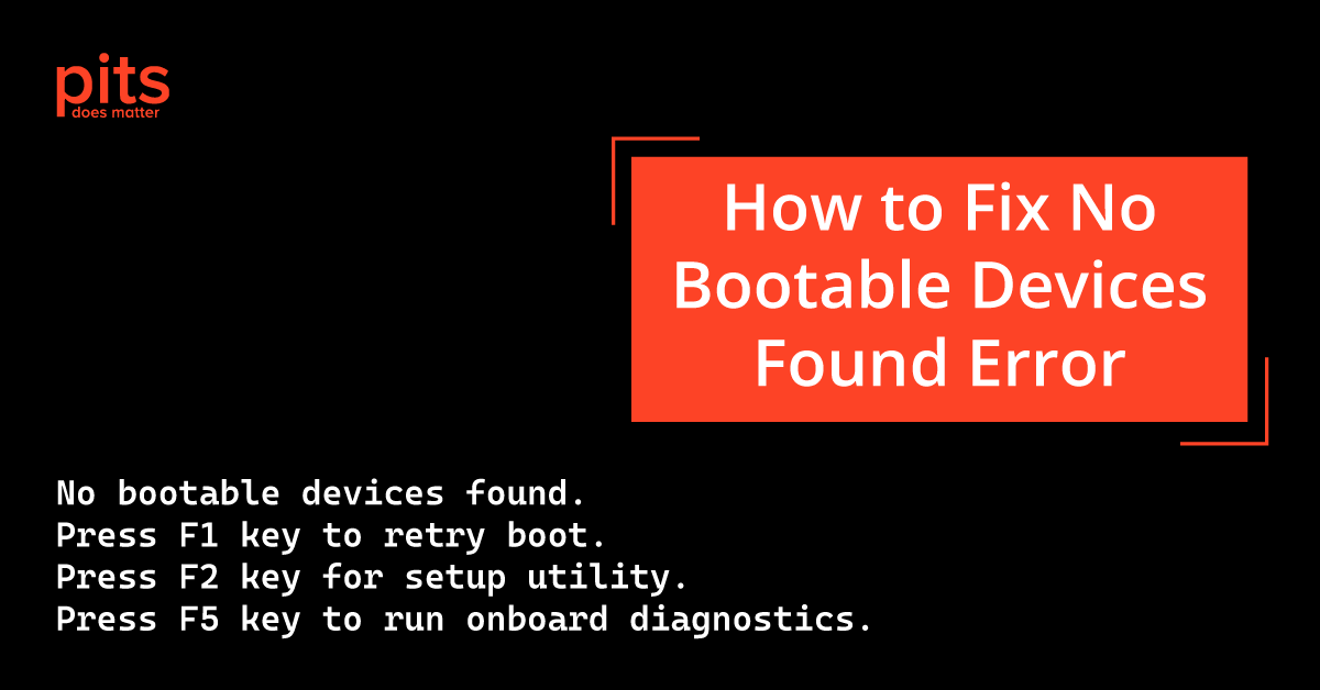Causes of the "No Boot Device Found" Error