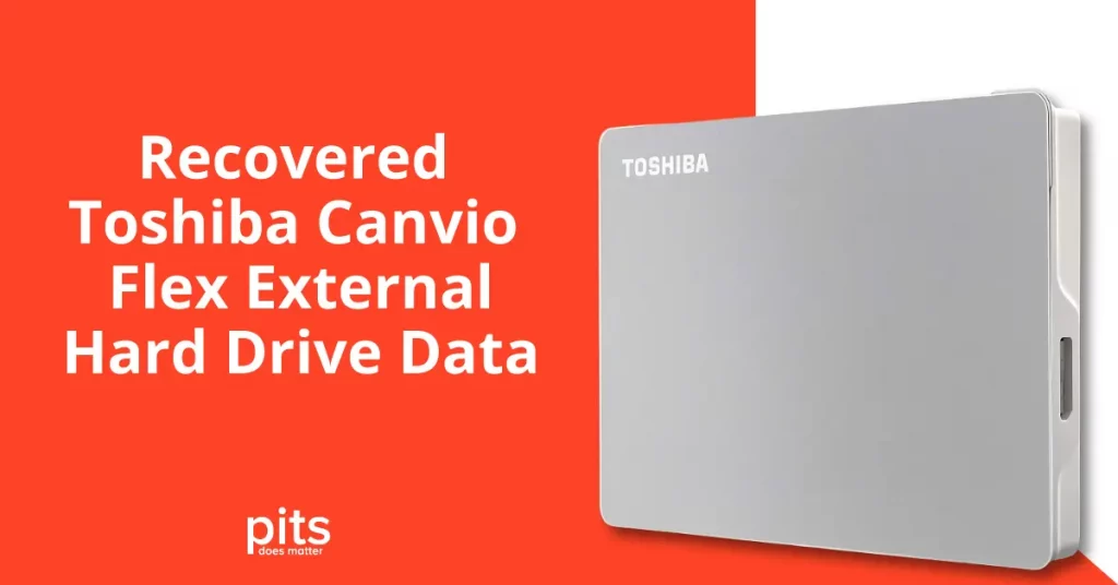 Toshiba Canvio Flex External Hard Drive Data Recovered